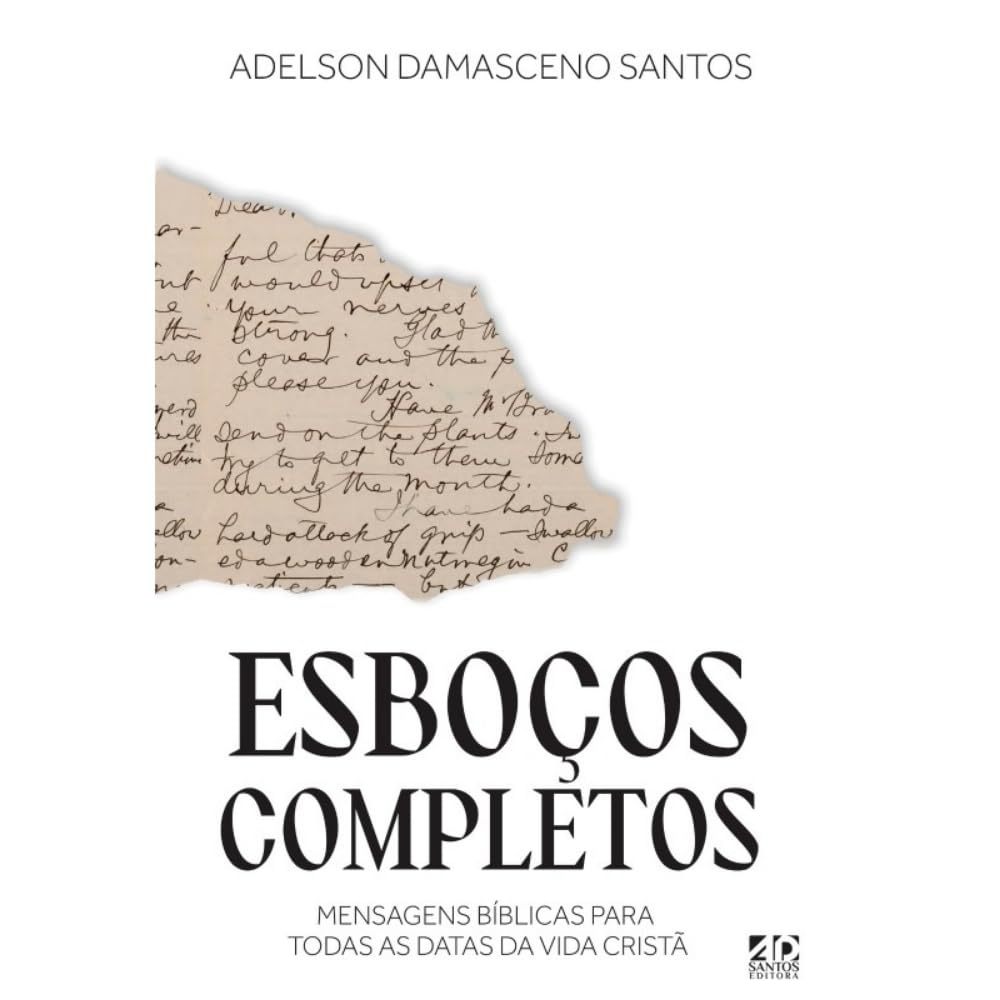 Esboços Completos Mensagens Bíblicas Para Todas | A D. Santos Esboços Completos Mensagens Bíblicas Para Todas | A D. Santos - Oferta na Shopee