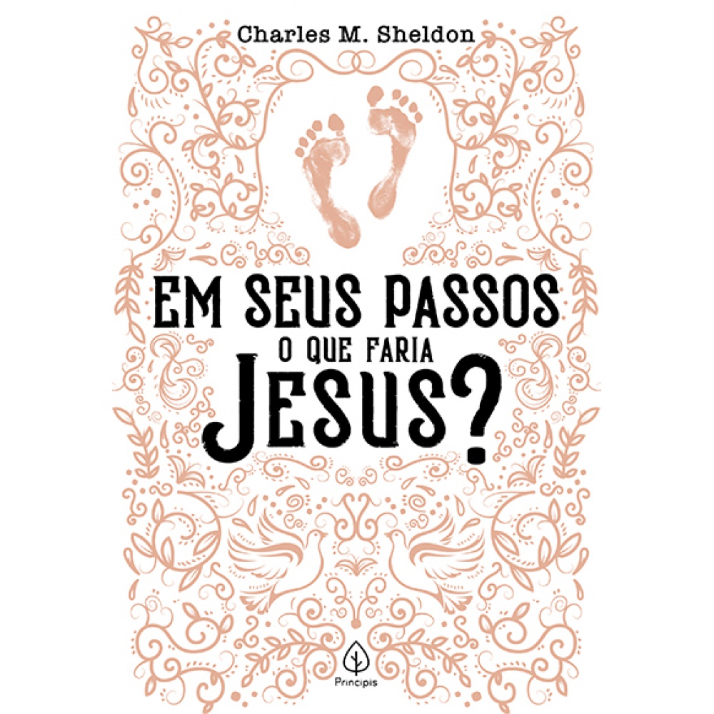 Livro - Em seus passos o que faria Jesus? - Capa comum - Principis Livro - Em seus passos o que faria Jesus? - Capa comum - Principis - Oferta na Shopee