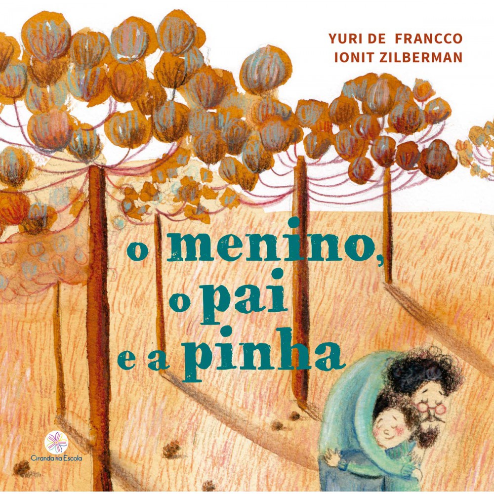 Livro - O menino, o pai e a pinha Livro - O menino
