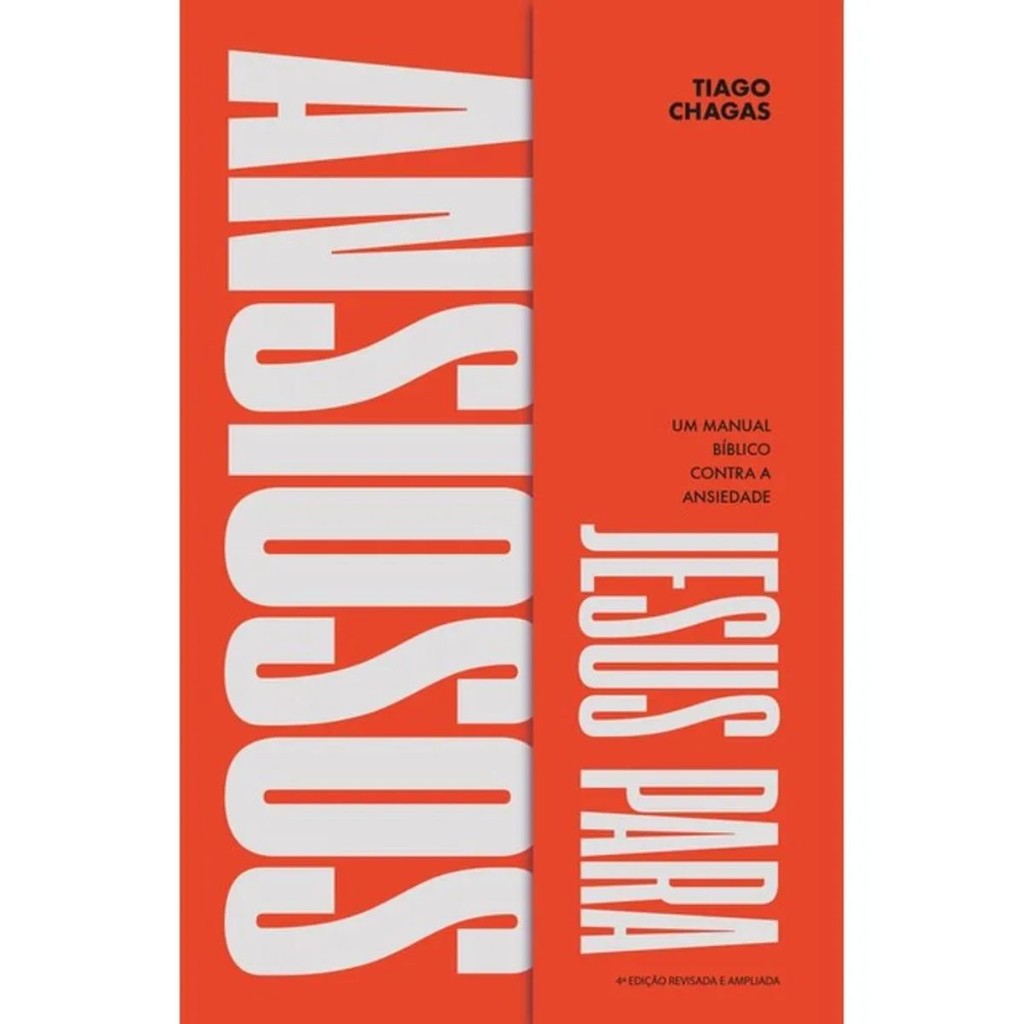 Jesus para ansiosos | Um manual bíblico contra a ansiedade | Tiago Chagas Jesus para ansiosos | Um manual bíblico contra a ansiedade | Tiago Chagas - Oferta na Shopee