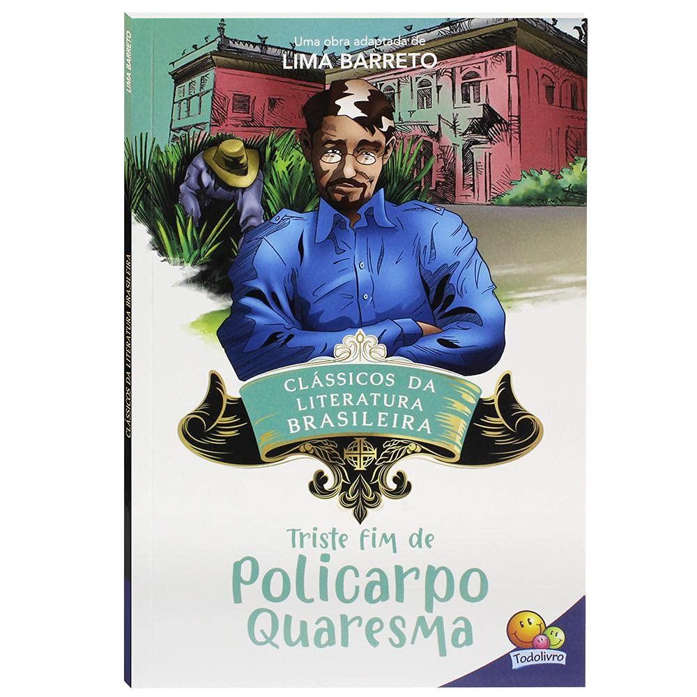 Clássicos da Literatura: Triste fim de Policarpo Quaresma | Lima Barreto | Brochura Clássicos da Literatura: Triste fim de Policarpo Quaresma | Lima Barreto | Brochura - Oferta na Shopee