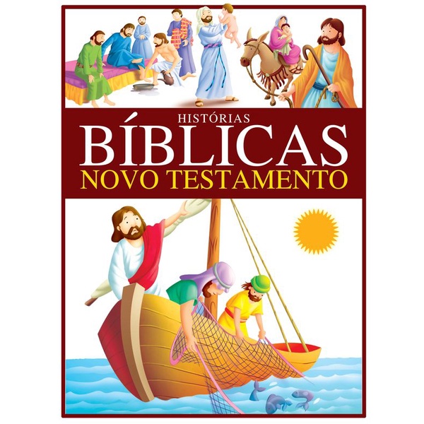 Histórias Bíblicas: O Novo Testamento Histórias Bíblicas: O Novo Testamento