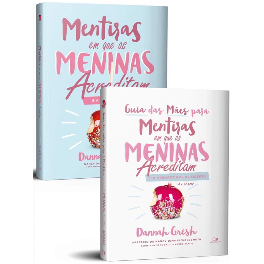 Kit Mentiras em que as Meninas Acreditam e a Verdade que as Liberta + Guia Para as Mães Kit Mentiras em que as Meninas Acreditam e a Verdade que as Liberta + Guia Para as Mães