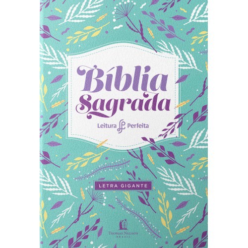 Bíblia NVI | Leitura Perfeita | Letra Gigante | Couro | Flores Bíblia NVI | Leitura Perfeita | Letra Gigante | Couro | Flores
