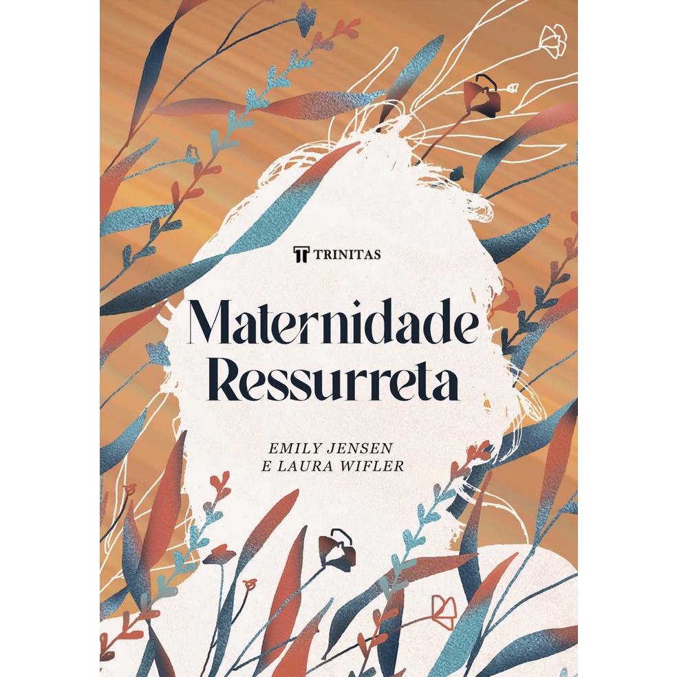 Maternidade Ressurreta | Edição Expandida | Emily Jensen e Laura Wifler Maternidade Ressurreta | Edição Expandida | Emily Jensen e Laura Wifler