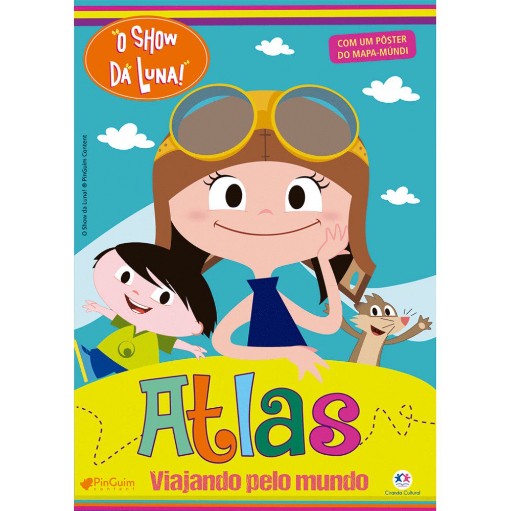 Livro – O Show da Luna – Atlas – Viajando pelo mundo