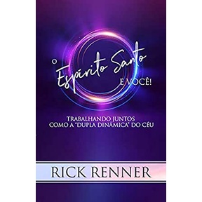 O Espirito Santo e Você | Rick Renner O Espirito Santo e Você | Rick Renner