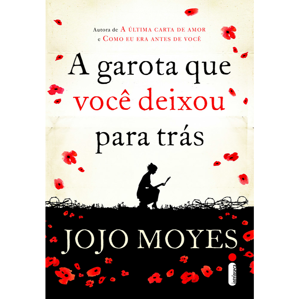 Livro A garota que você deixou para trás, por Jojo Moyes – Intrínseca Livro A garota que você deixou para trás, por Jojo Moyes – Intrínseca