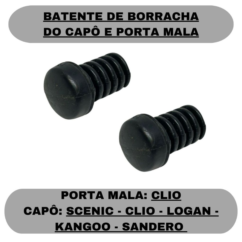 Batente Regulador Borracha Capo Scenic Clio Logan Kangoo Sandero e Porta mala do Clio 2 unidades Batente Regulador Borracha Capo Scenic Clio Logan Kangoo Sandero e Porta mala do Clio 2 unidades