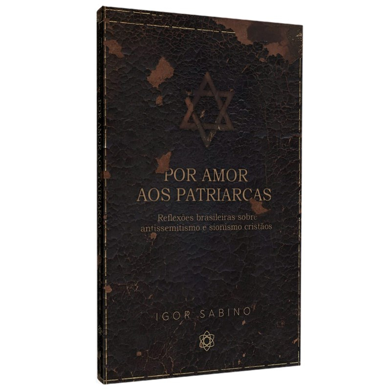Livro Por Amor Aos Patriarcas | Igor Sabino Livro Por Amor Aos Patriarcas | Igor Sabino