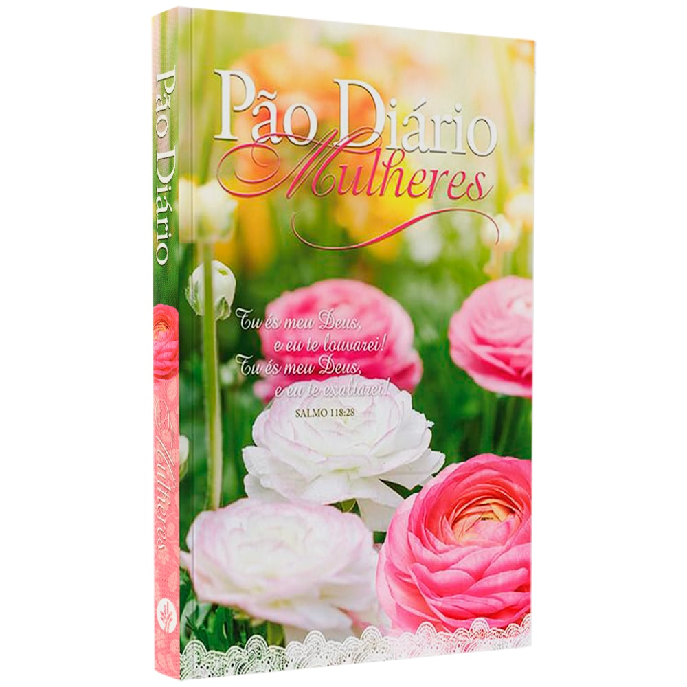 Pão Diário Mulheres | Te Exaltarei Pão Diário Mulheres | Te Exaltarei