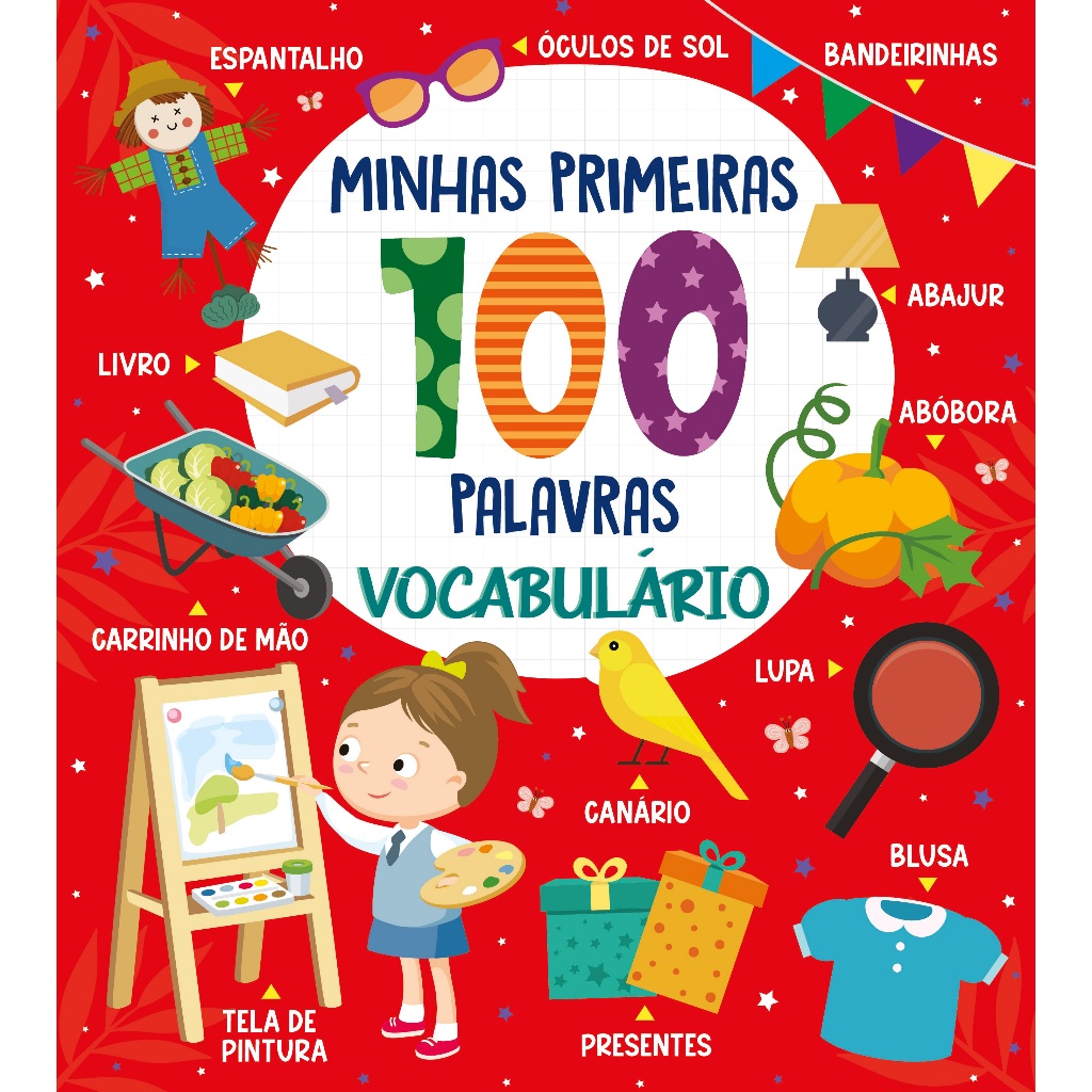 Coleção Minhas Primeiras 100 Palavras – Vocabulário Coleção Minhas Primeiras 100 Palavras – Vocabulário