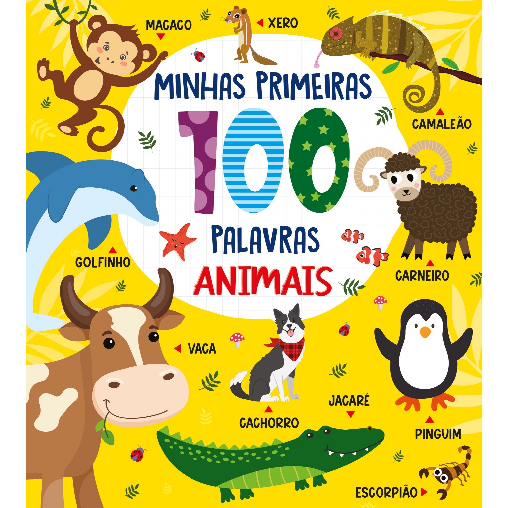 Coleção Minhas Primeiras 100 Palavras – Animais Coleção Minhas Primeiras 100 Palavras – Animais