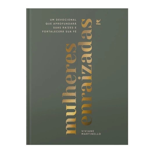 Mulheres Enraizadas – Vivivane Martinello – Edição Capa Dura Luxo Mulheres Enraizadas – Vivivane Martinello – Edição Capa Dura Luxo