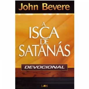 A Isca De Satanás – Devocional A Isca De Satanás – Devocional