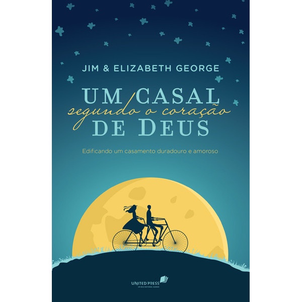 Um casal segundo coração de Deus – Elizabeth George Um casal segundo coração de Deus – Elizabeth George