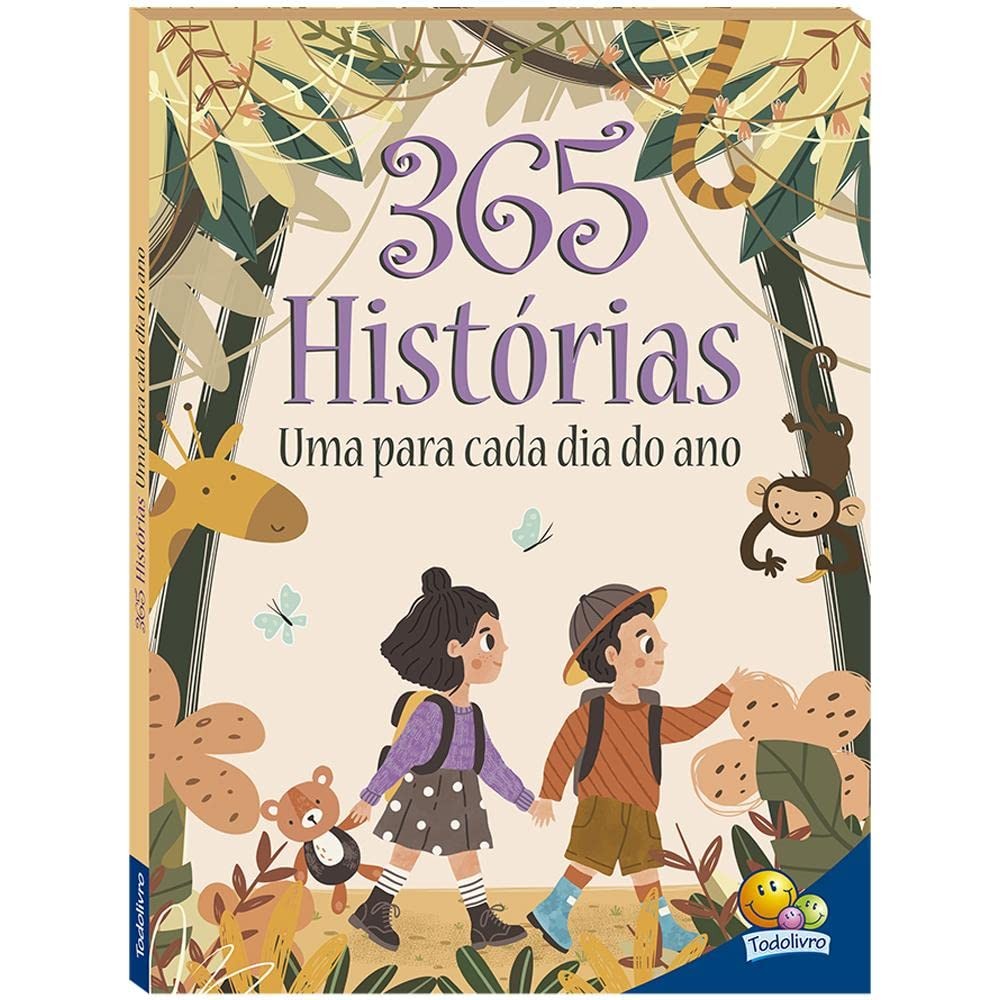 365 Histórias | Uma para Cada Dia do Ano 365 Histórias | Uma para Cada Dia do Ano