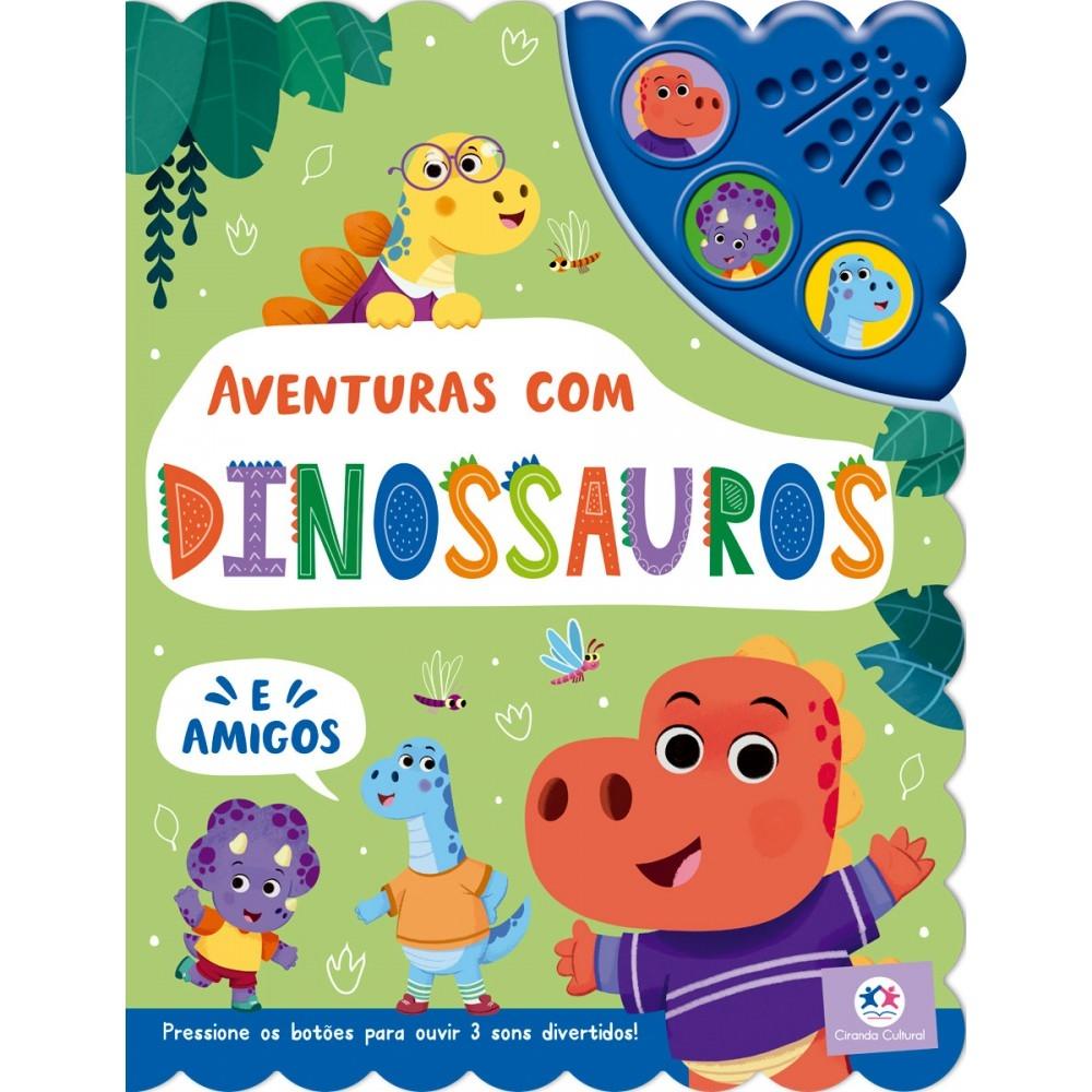 Livro Sonoro Aventuras com dinossauros e amigos Livro Sonoro Aventuras com dinossauros e amigos
