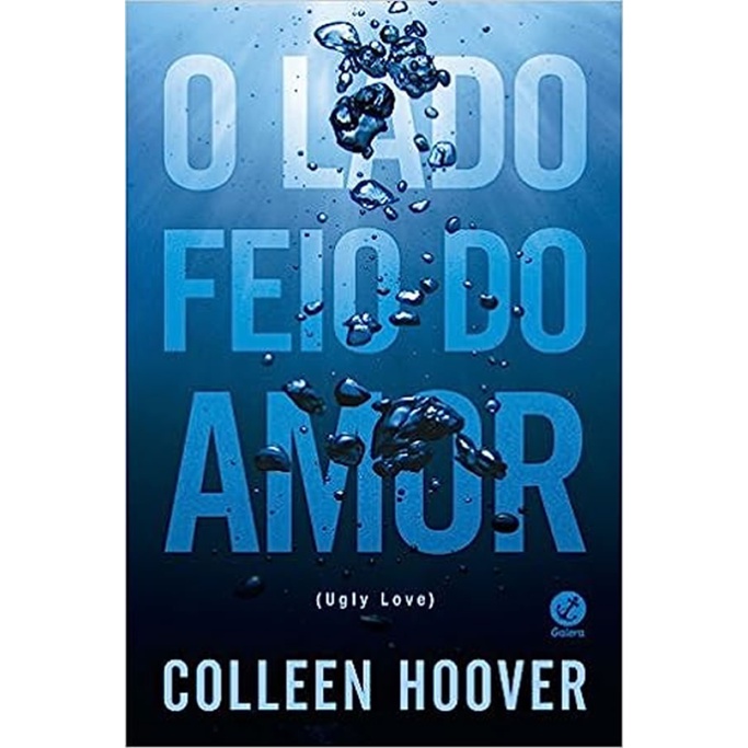 O LADO FEIO DO AMOR – Autor: HOOVER, COLLEEN O LADO FEIO DO AMOR – Autor: HOOVER, COLLEEN