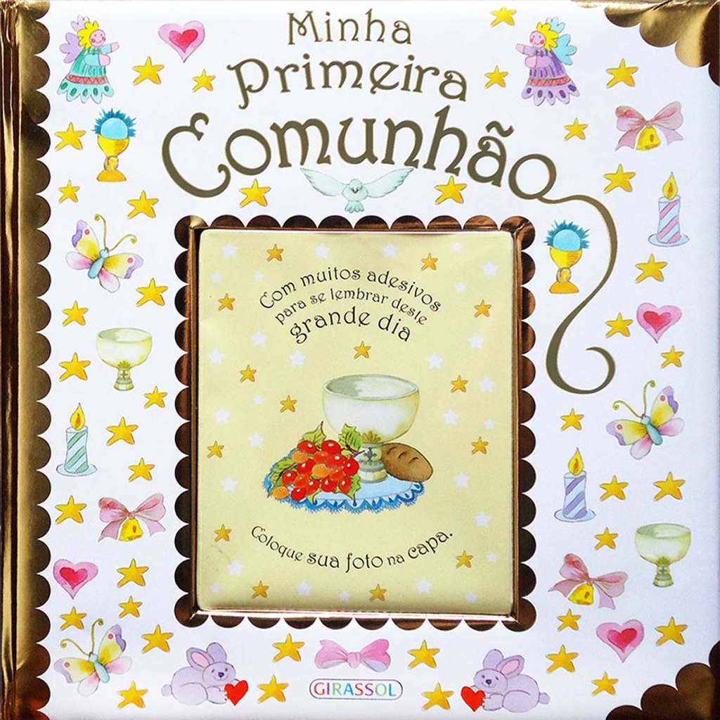 MINHA PRIMEIRA COMUNHÃO MINHA PRIMEIRA COMUNHÃO