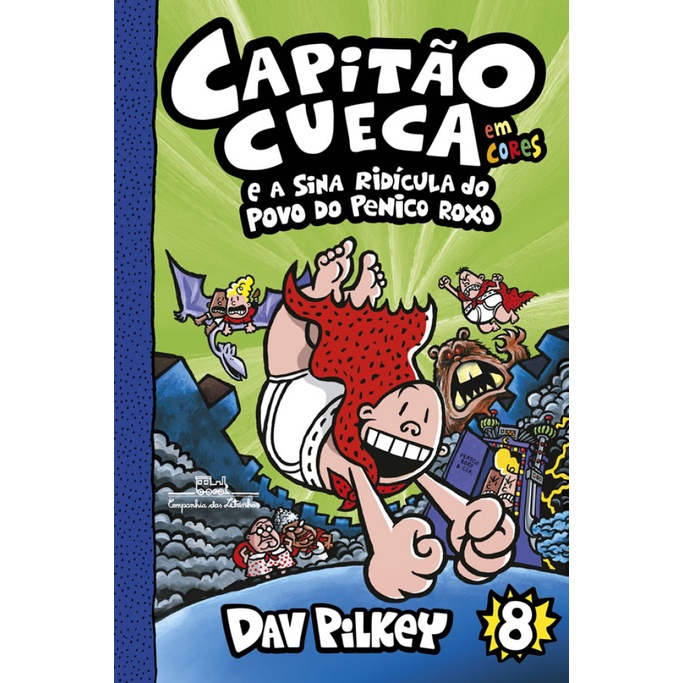 CAPITÃO CUECA E A SINA RIDÍCULA DO POVO DO PENICO ROXO   EM CORES!