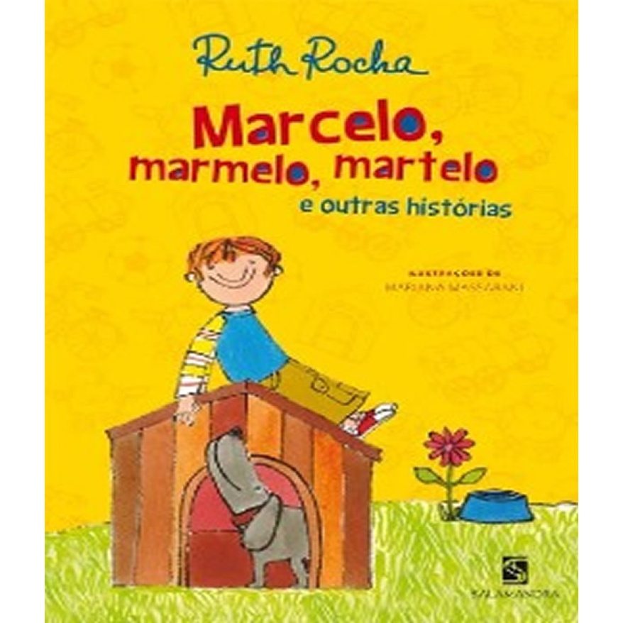 MARCELO, MARMELO, MARTELO E OUTRAS HISTORIAS MARCELO, MARMELO, MARTELO E OUTRAS HISTORIAS
