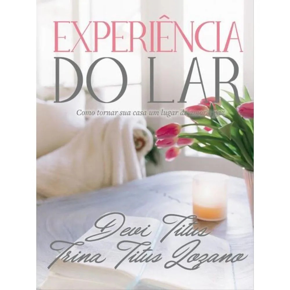 Experiência do lar | Edição Memorial | Capa Dura | Devi Titus Experiência do lar | Edição Memorial | Capa Dura | Devi Titus