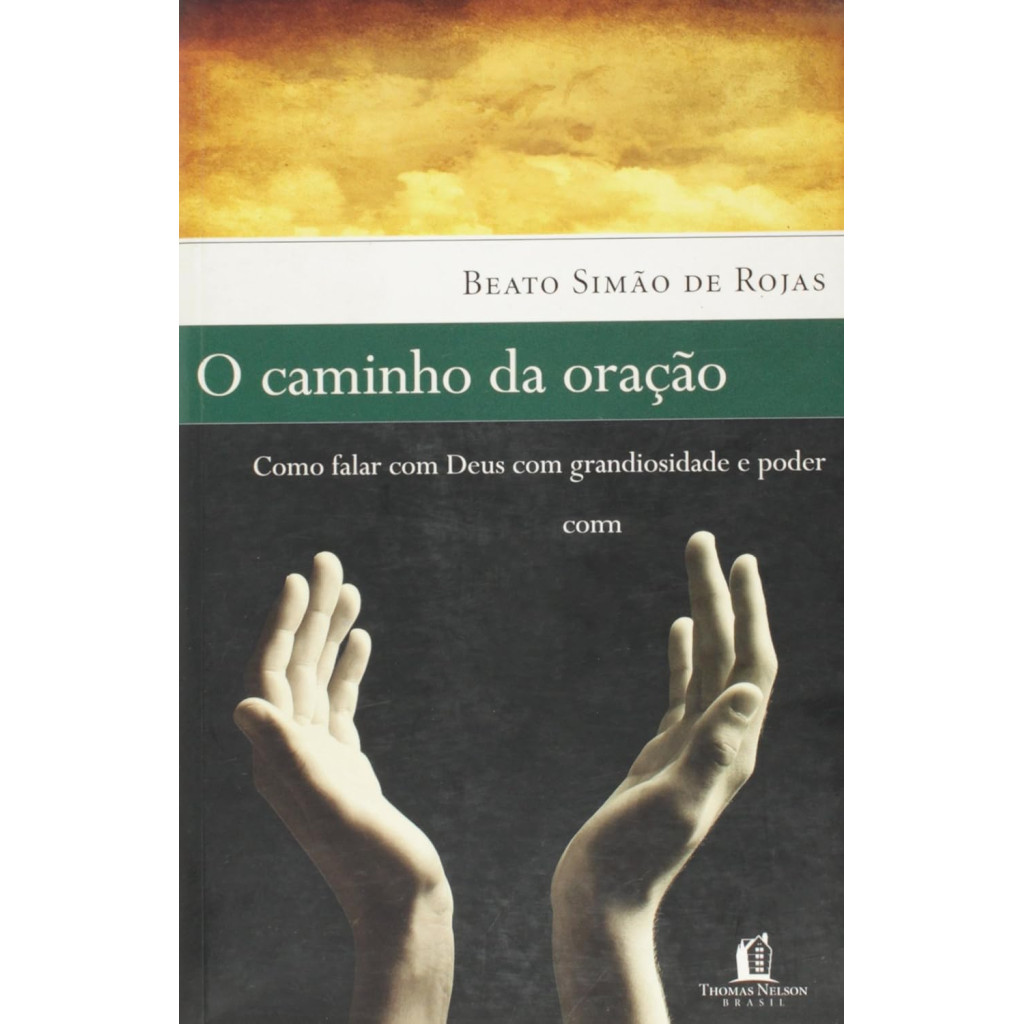 O caminho da oração O caminho da oração