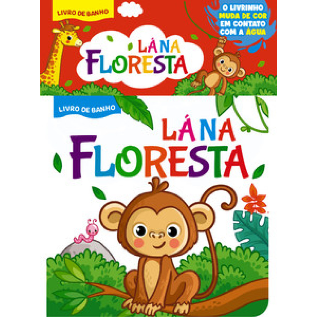 LÁ NA FLORESTA LIVRO DE BANHO LÁ NA FLORESTA LIVRO DE BANHO