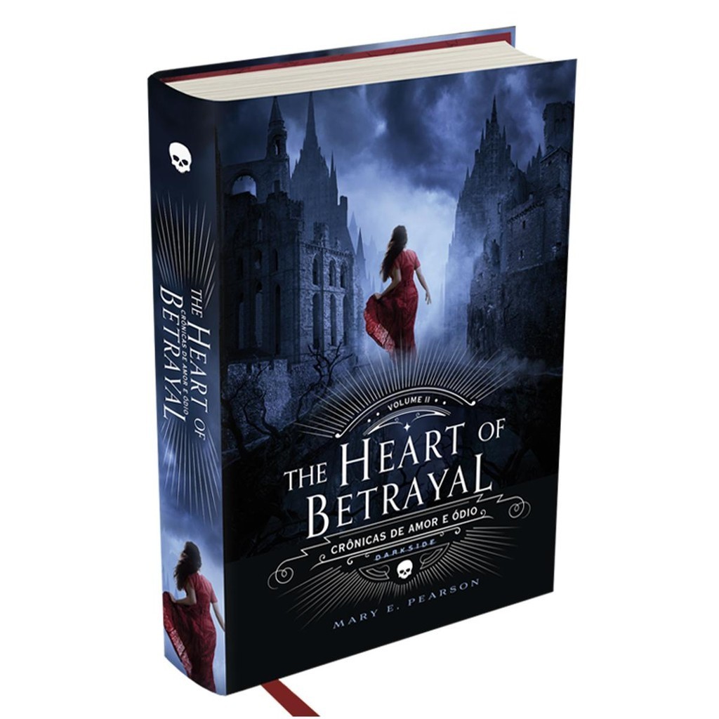 The Heart of Betrayal – Crônicas de amor e ódio Vol. 2 – Mary E. Pearson – DarkSide® Books The Heart of Betrayal – Crônicas de amor e ódio Vol. 2 – Mary E. Pearson – DarkSide® Books
