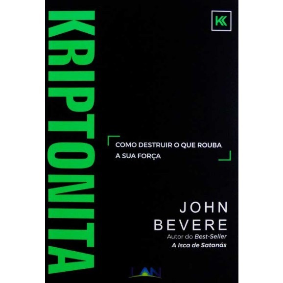 Livro Kriptonita | John Bevere Livro Kriptonita | John Bevere