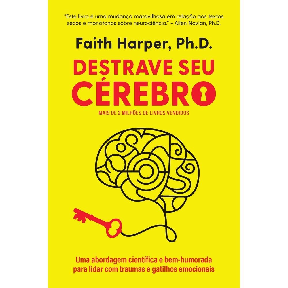Destrave seu cérebro – Editora Sextante Destrave seu cérebro – Editora Sextante