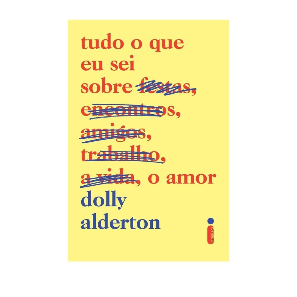 Tudo o que eu sei sobre o amor Tudo o que eu sei sobre o amor