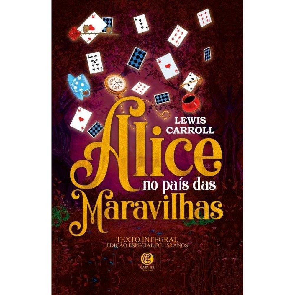Alice no País das Maravilhas – Lewis Carroll – Edição de Luxo Alice no País das Maravilhas – Lewis Carroll – Edição de Luxo