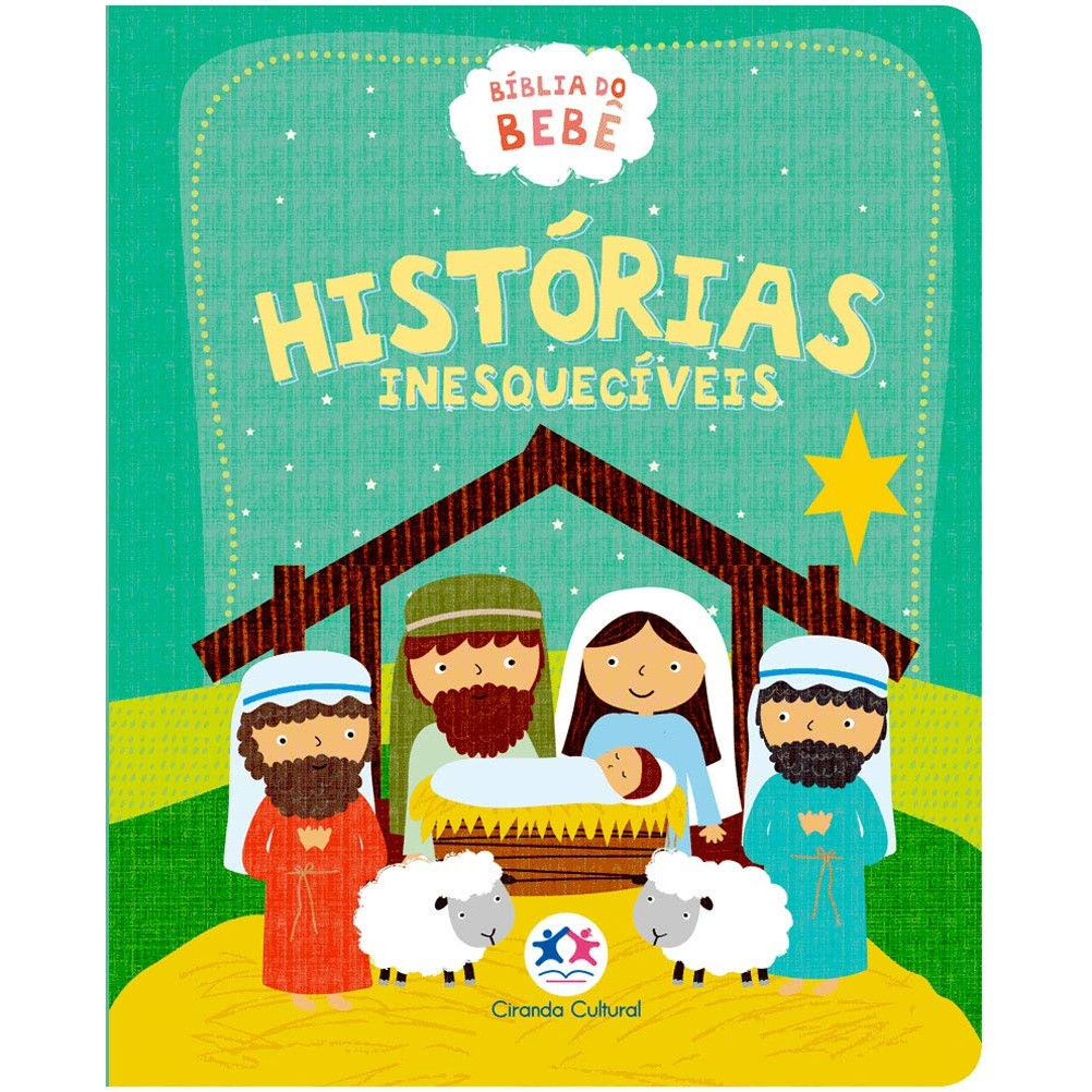 Bíblia do Bebê | Histórias inesquecíveis Bíblia do Bebê | Histórias inesquecíveis