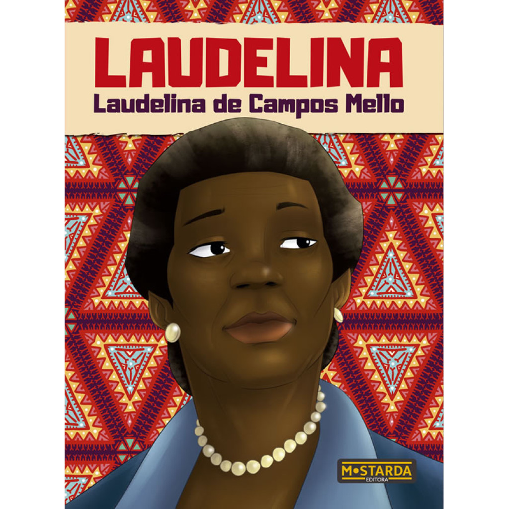 LAUDELINA LAUDELINA DE CAMPOS MELLO LAUDELINA LAUDELINA DE CAMPOS MELLO