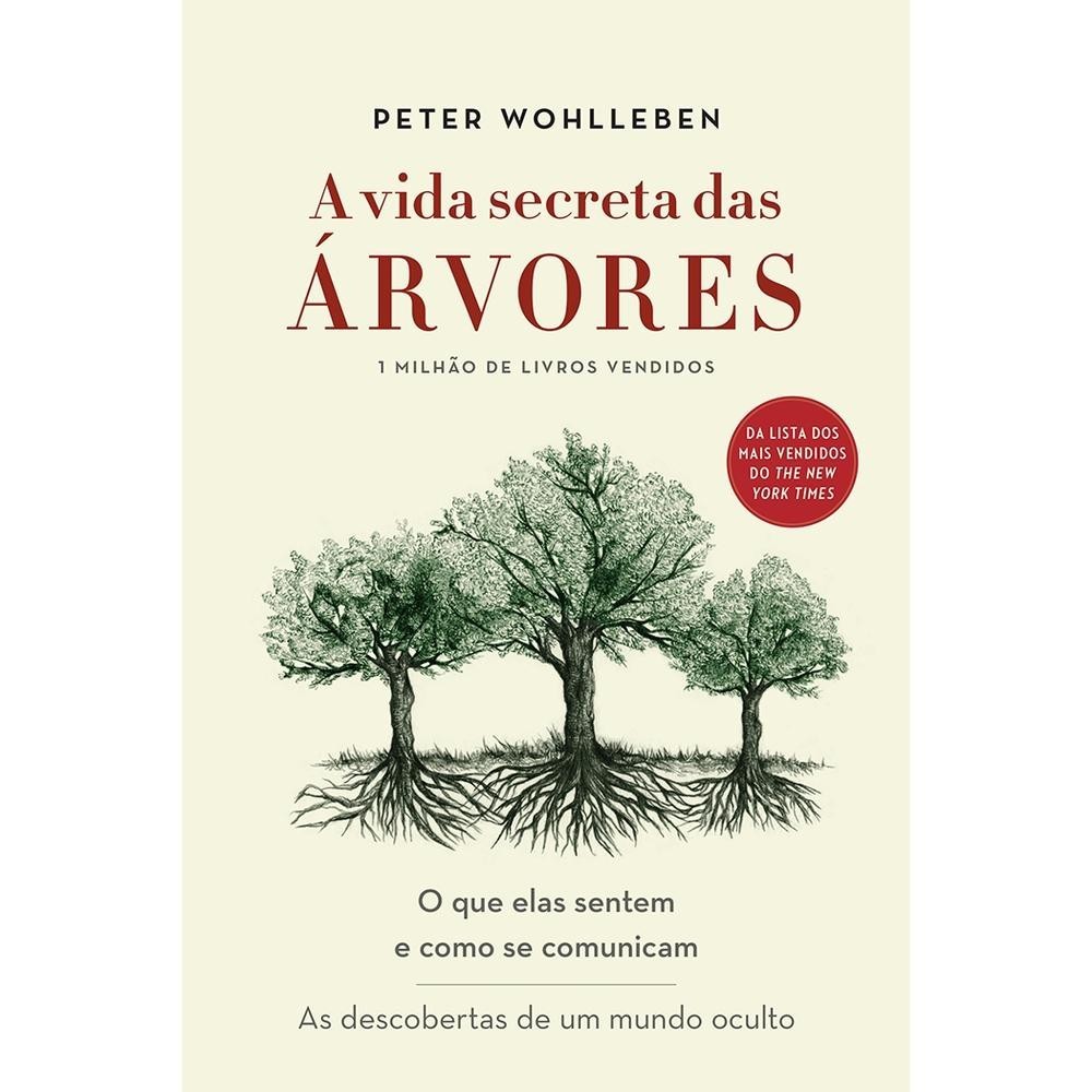 A vida secreta das árvores A vida secreta das árvores