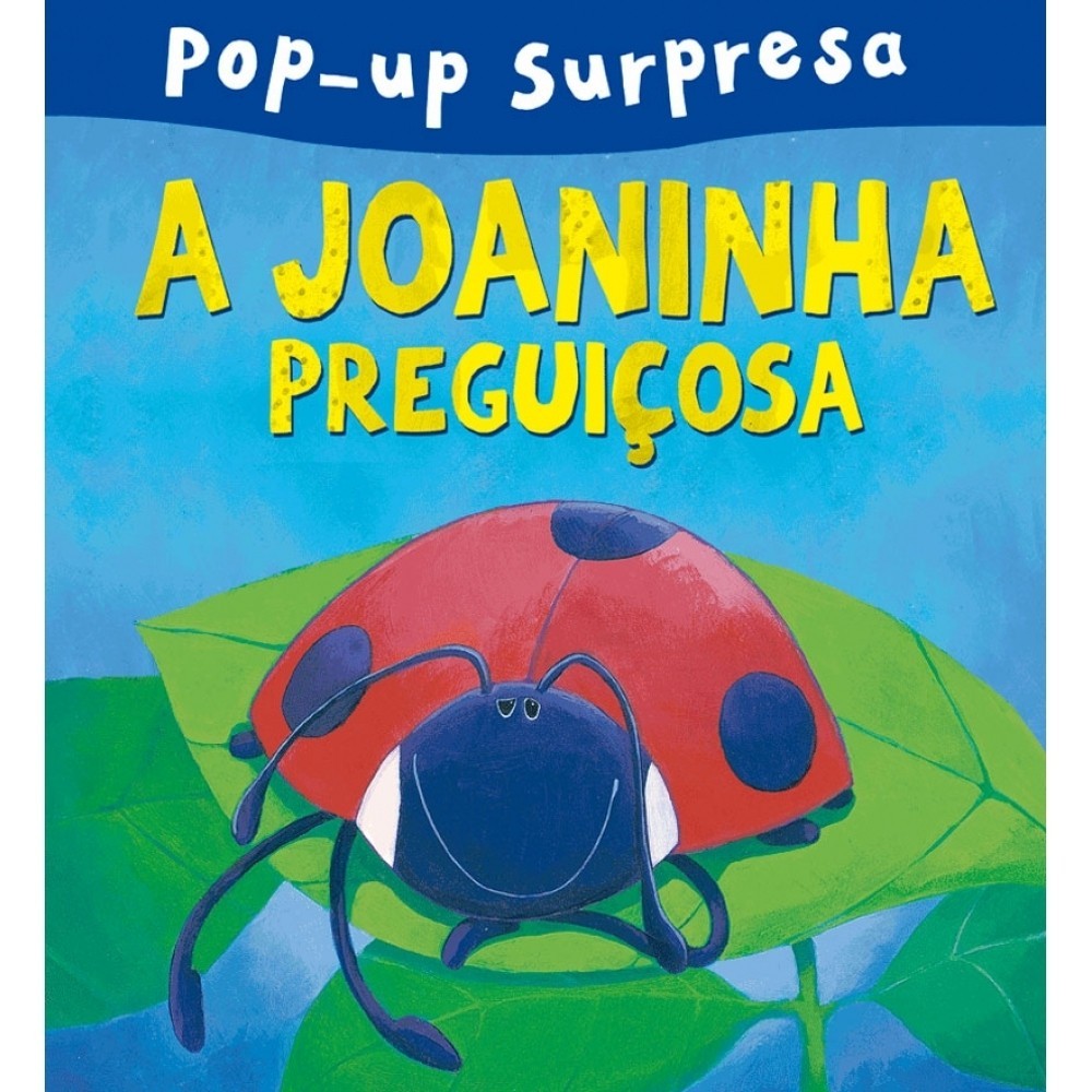 Livro Pop-up A joaninha preguiçosa Livro Pop-up A joaninha preguiçosa