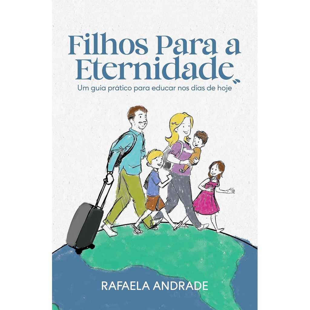 Filhos Para a Eternidade | Rafaela Andrade