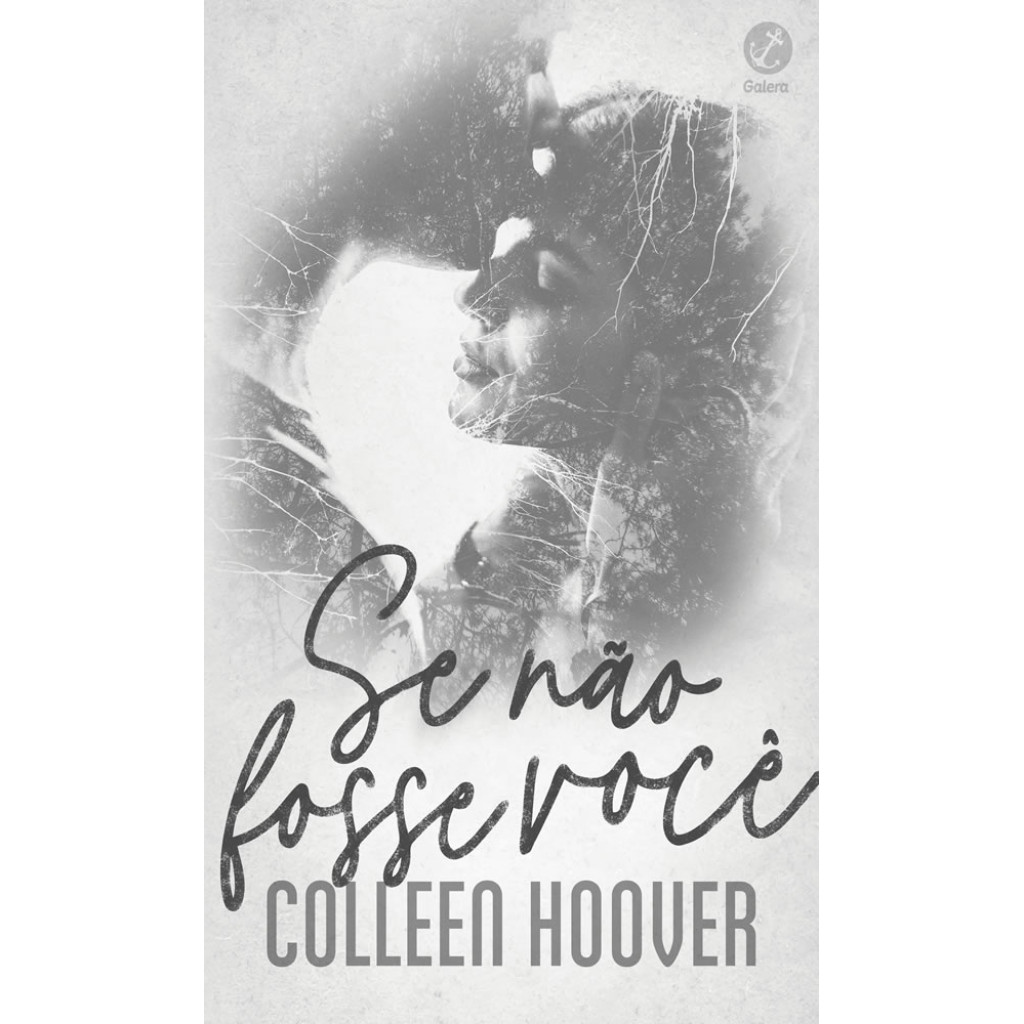 SE NÃO FOSSE VOCÊ – Autor: HOOVER, COLLEEN SE NÃO FOSSE VOCÊ – Autor: HOOVER, COLLEEN