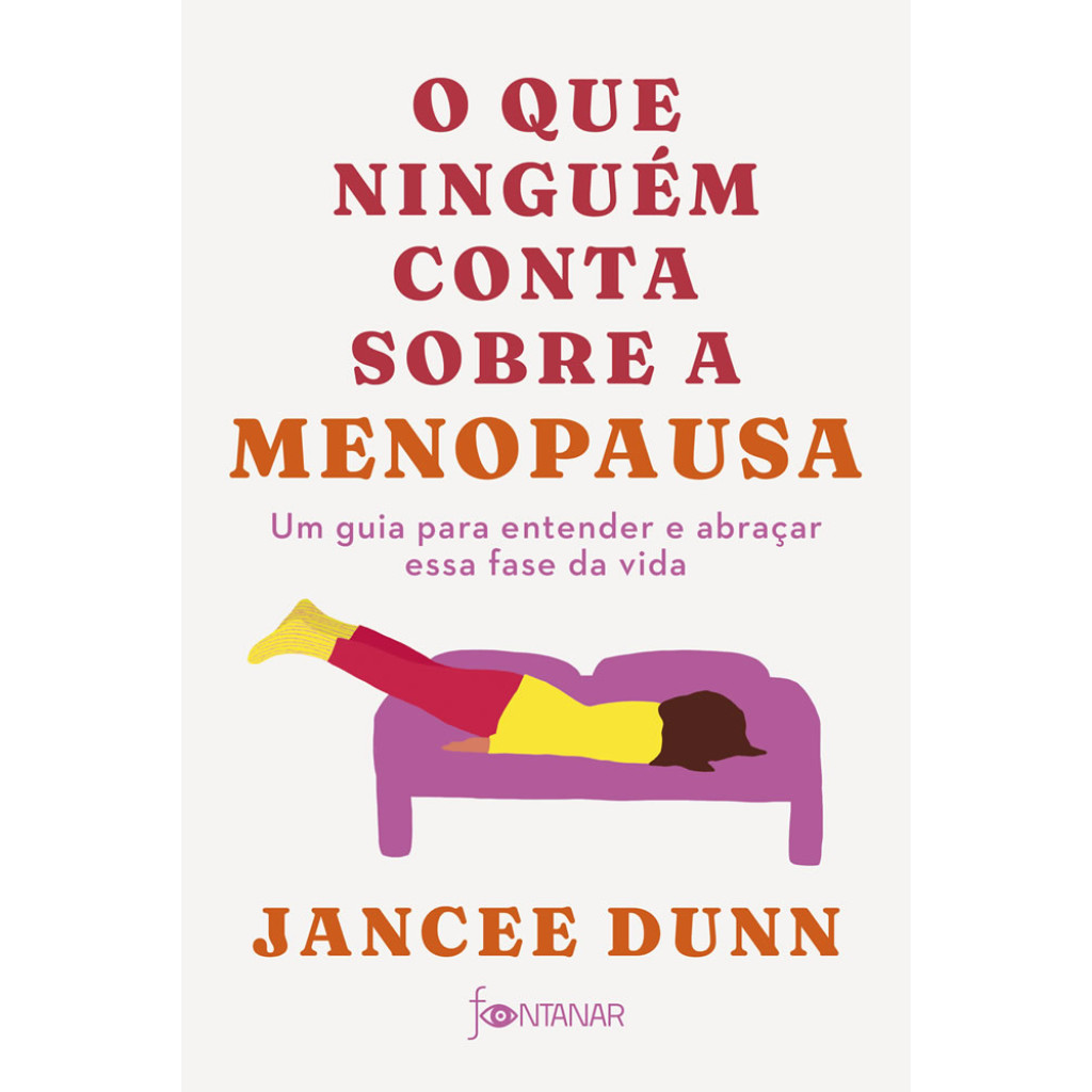 O que ninguém conta sobre a menopausa um guia para entender e abraçar essa fase da vida O que ninguém conta sobre a menopausa um guia para entender e abraçar essa fase da vida