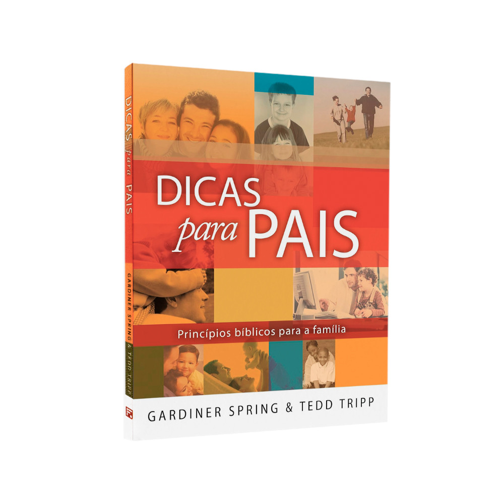 Livro Dicas Para Pais | Gardiner Spring & Tedd Trip Livro Dicas Para Pais | Gardiner Spring & Tedd Trip