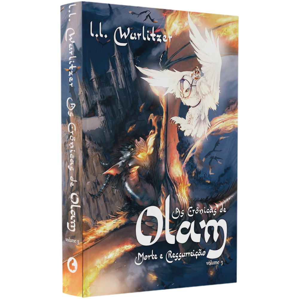 As Crônicas De Olam Volume 3 | Morte E Ressurreição | L. L. Wurlitzer As Crônicas De Olam Volume 3 | Morte E Ressurreição | L. L. Wurlitzer