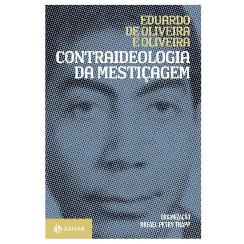 CONTRAIDEOLOGIA DA MESTIÇAGEM CONTRAIDEOLOGIA DA MESTIÇAGEM