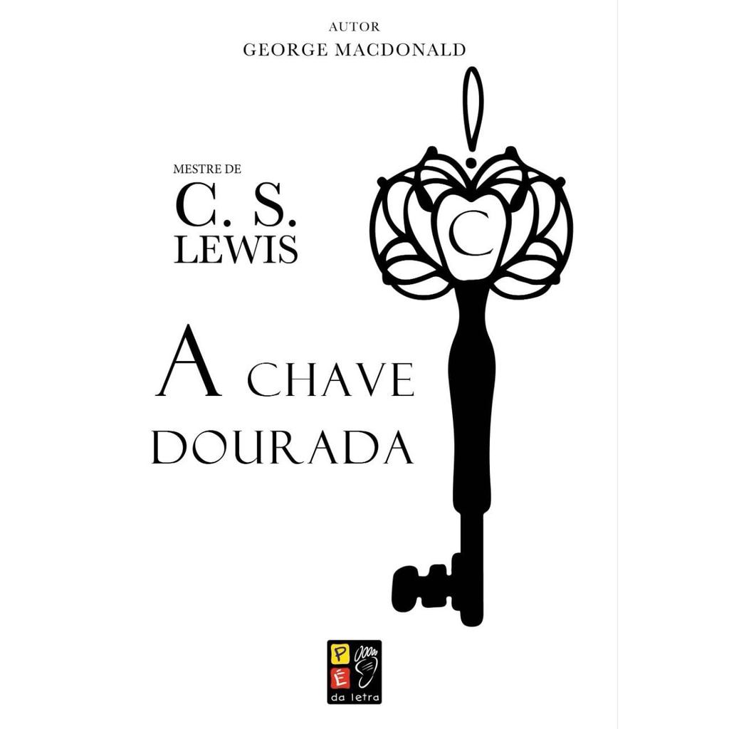 A Chave Dourada | George MacDonald A Chave Dourada | George MacDonald