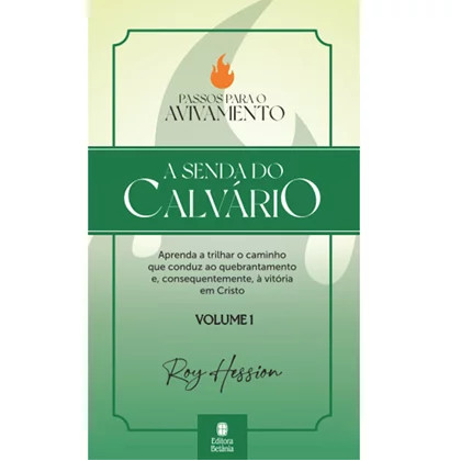A senda do Calvário – Volume 1 A senda do Calvário – Volume 1