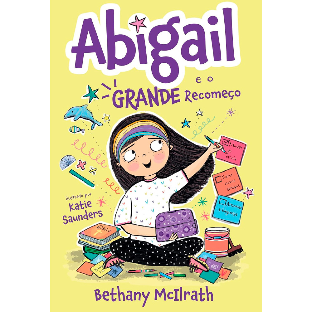 Abigail e o Grande Recomeço | Bethany McIlrath Abigail e o Grande Recomeço | Bethany McIlrath