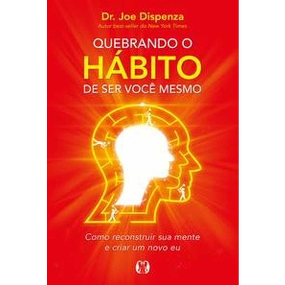 Quebrando o hábito de ser você mesmo Quebrando o hábito de ser você mesmo - Oferta na Shopee