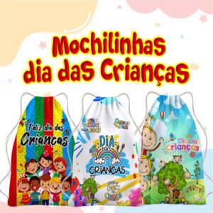 Mochilinhas Sacochila Sacolinhas Dia das Crianças 20x30cm. - Oferta na Shopee