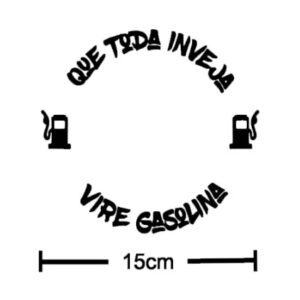 Adesivo "Que Toda Inveja Vire Gasolina" Para Carro e Bocal de Moto AD1202 6DF59D4G41V6R - Oferta na Shopee